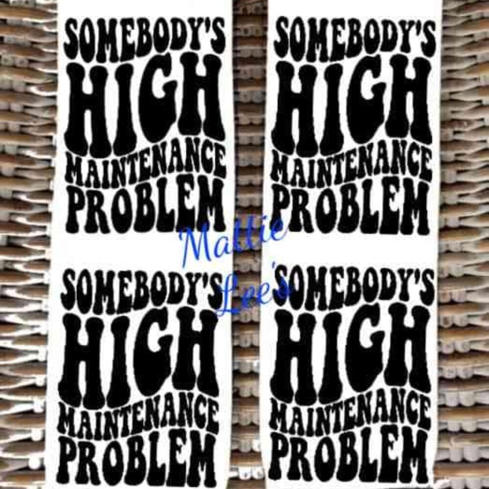 Somebody High Maintenace Problem Ankle Socks